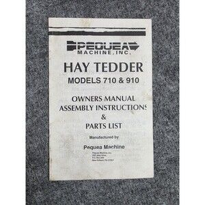 Pequea Machine Hay Tedder Models 710 & 910 Owners Manual Parts List